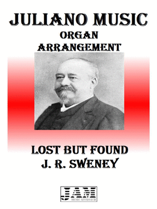 LOST BUT FOUND - J. R. SWENEY (HYMN - EASY ORGAN)