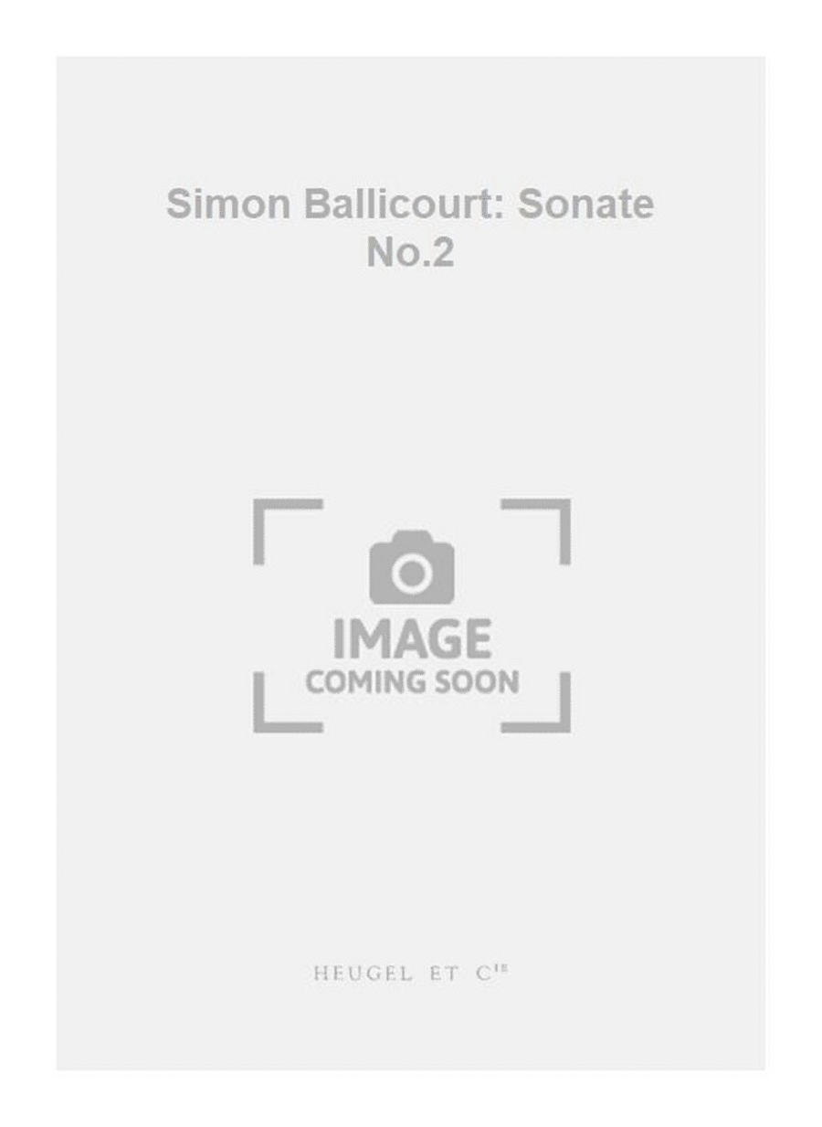 Simon Ballicourt: Sonate No.2