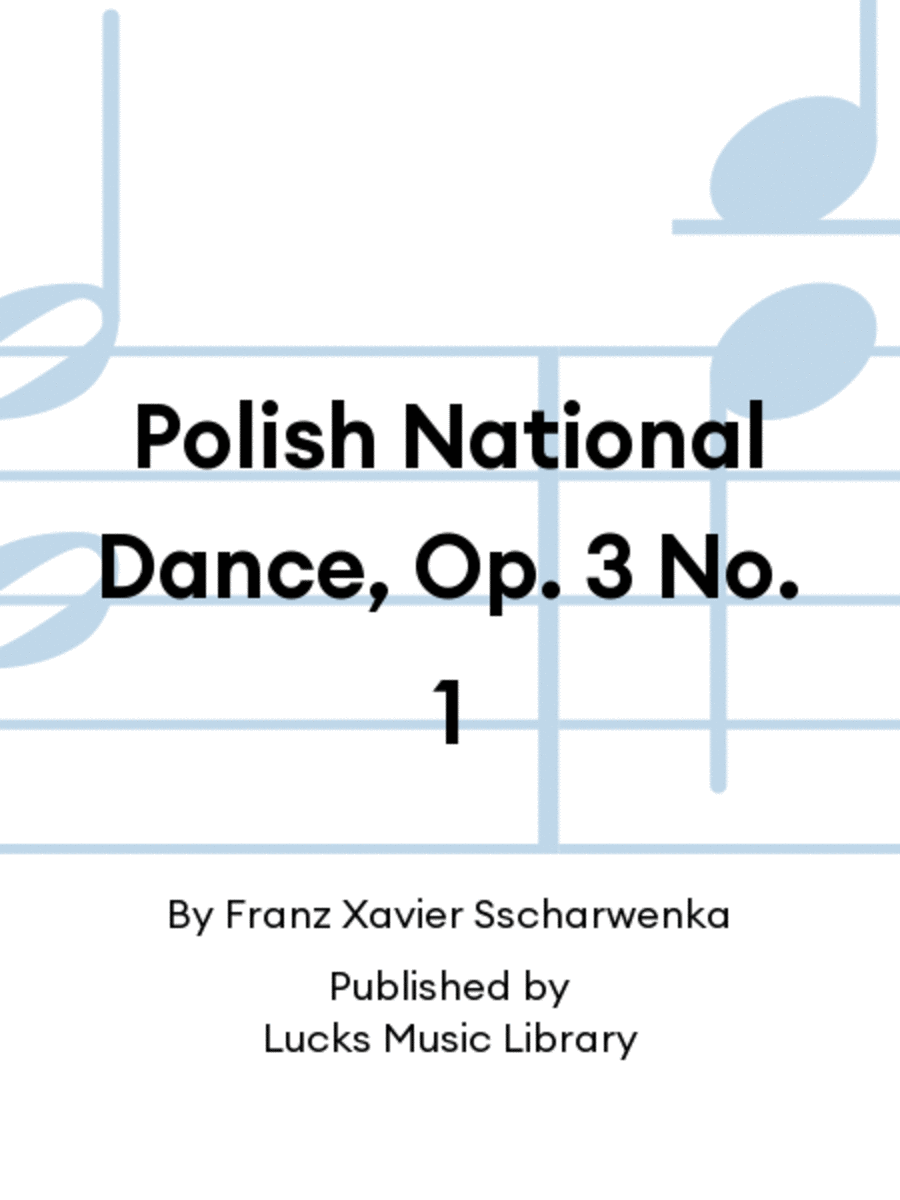 Polish National Dance, Op. 3 No. 1