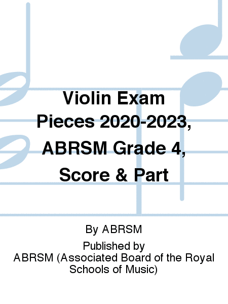 Violin Exam Pieces 2020-2023, ABRSM Grade 4, Score & Part