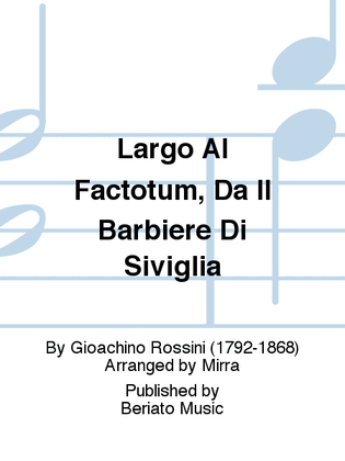 Book cover for Largo Al Factotum, Da Il Barbiere Di Siviglia