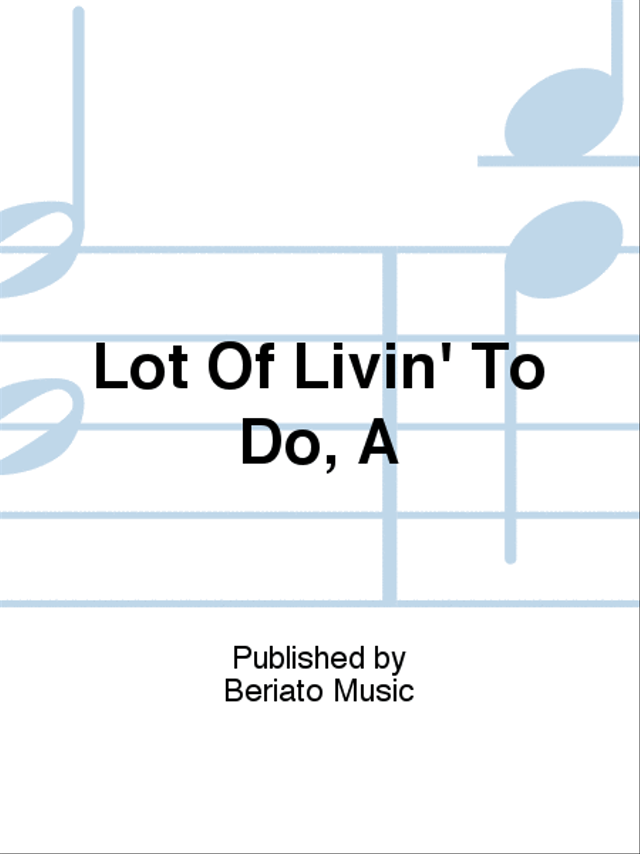 Lot Of Livin' To Do, A Lot Of Livin' To Do, A Piano, Vocal, Guitar scores gallery preview page 1