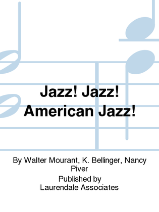 Jazz! Jazz! American Jazz!