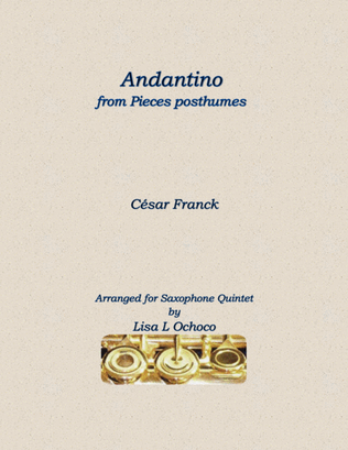 Andantino from Pieces posthumes for Saxophone Quintet