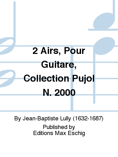 2 Airs, Pour Guitare, Collection Pujol N. 2000