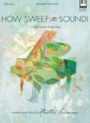 Book cover for How Sweet the Sound!