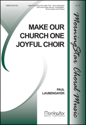 Book cover for Make Our Church One Joyful Choir (Full Score)