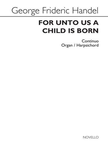 For Unto Us A Child Is Born (Continuo Part)