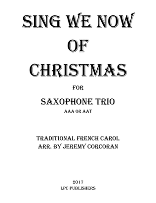 Book cover for Sing We Now of Christmas for Three Saxophones (AAA or AAT)