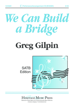 We Can Build a Bridge