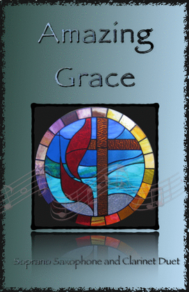 Amazing Grace, Gospel style for Soprano Saxophone and Clarinet Duet