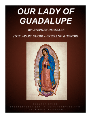 Our Lady Of Guadalupe (for 2-part choir - (Soprano and Tenor)