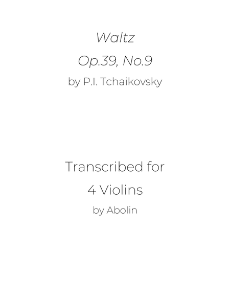 Tchaikovsky: Waltz, Op.39, No.9 - for Violin Quartet image number null