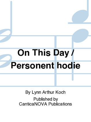 On This Day / Personent hodie