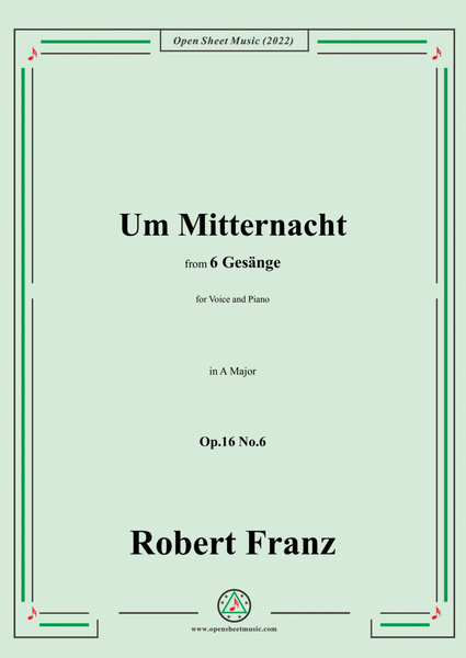 Franz-Um Mitternacht,in A Major,Op.16 No.6,from 6 Gesange