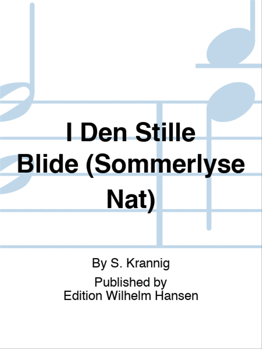 I Den Stille Blide (Sommerlyse Nat) Choir scores gallery preview page 1