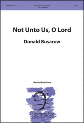 Book cover for Not Unto Us, O Lord