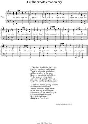 Let the whole creation cry. A new tune to a wonderful old hymn.