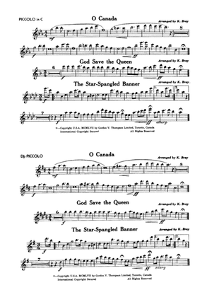 O Canada / God Save the Queen / Star-Spangled Banner: C Piccolo and D-flat Piccolo