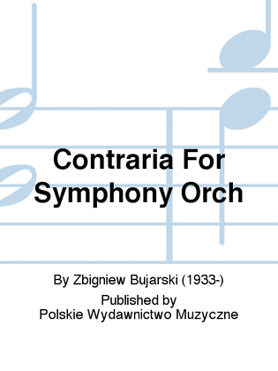 Contraria For Symphony Orch