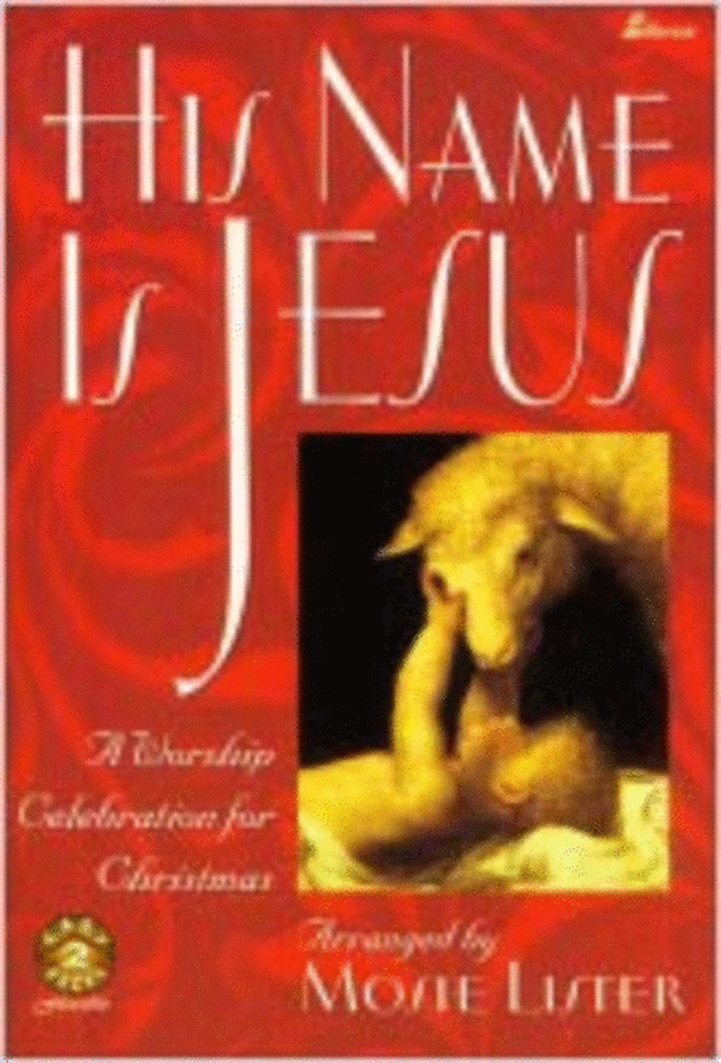 His Name Is Jesus - Book - Choral Book