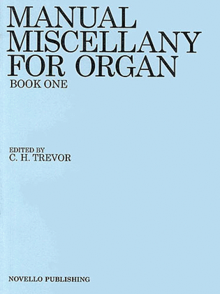 Book cover for Manual Miscellany for Organ - Book One