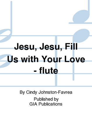 Jesu, Jesu, Fill Us with Your Love - Instrument edition