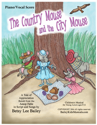 The Country Mouse and the City Mouse - Piano/Vocal Score