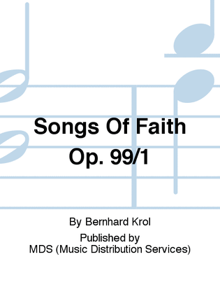 Songs of Faith op. 99/1