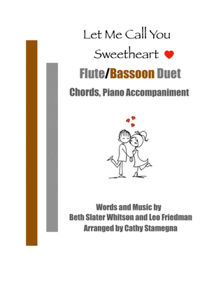 Book cover for Let Me Call You Sweetheart (Flute/Bassoon Duet, Chords, Piano Accompaniment)
