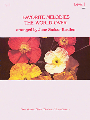 Book cover for Favorite Melodies the World Over, Level 1