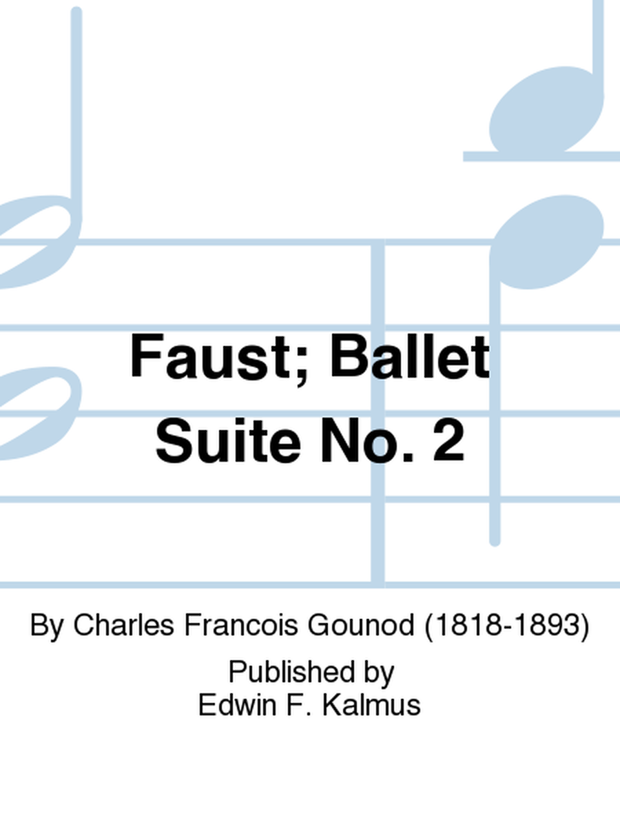 Faust; Ballet Suite No. 2