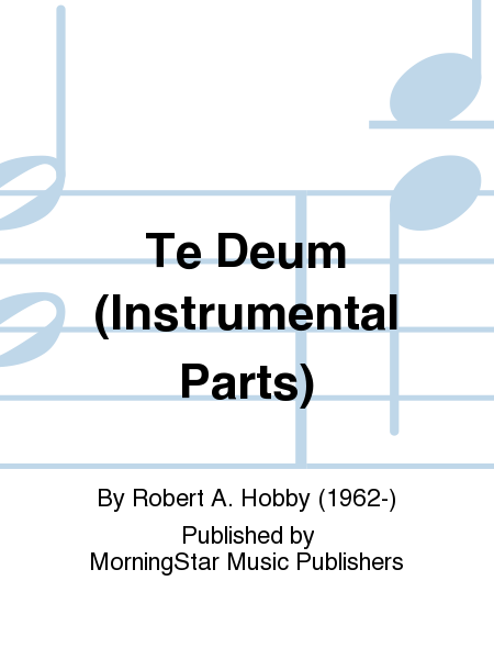 Te Deum (Instrumental Parts)