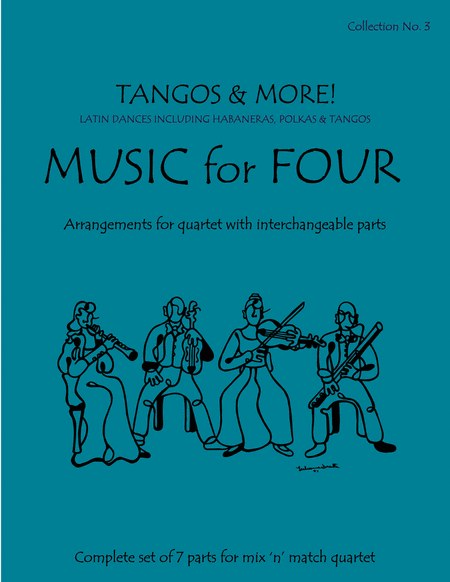 Music for Four, Collection No. 3 - Tangos and More!