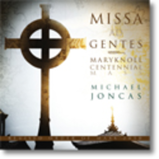 Book cover for Missa ad Gentes: Maryknoll Centennial Mass