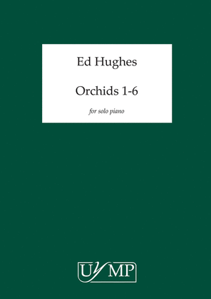 Orchids - Six Works for Solo Piano