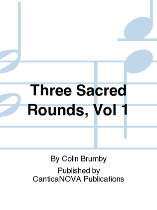 Three Sacred Rounds, Vol 1