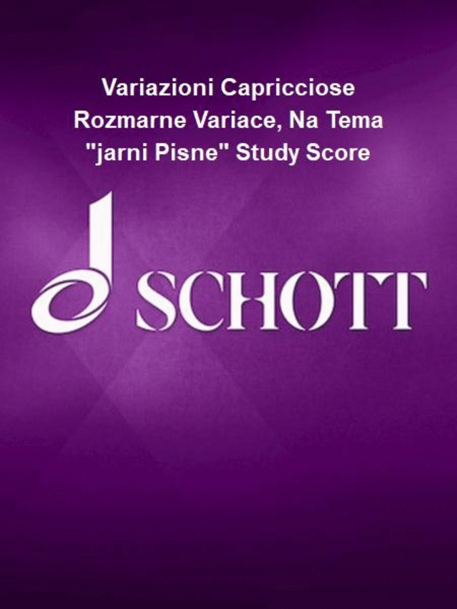 Variazioni Capricciose Rozmarne Variace, Na Tema "jarni Pisne" Study Score