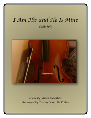 I Am His and He Is Mine (Cello Solo)