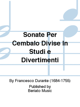 Sonate Per Cembalo Divise In Studi e Divertimenti
