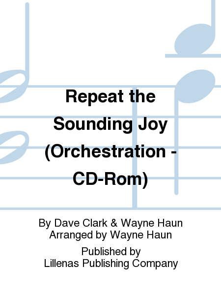 Repeat the Sounding Joy (Orchestration - CD-Rom)