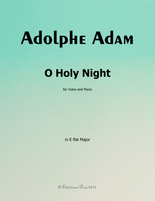 O Holy night cantique de noel,by Adam,in E flat Major