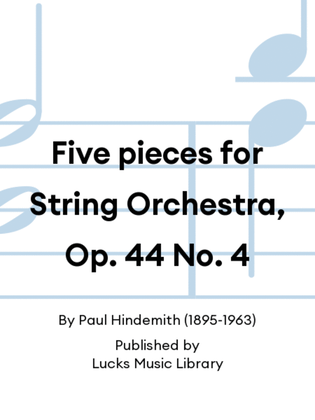 Five pieces for String Orchestra, Op. 44 No. 4