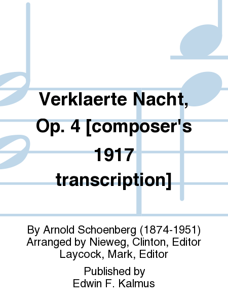 Verklaerte Nacht, Op. 4 [composer's 1917 transcription]