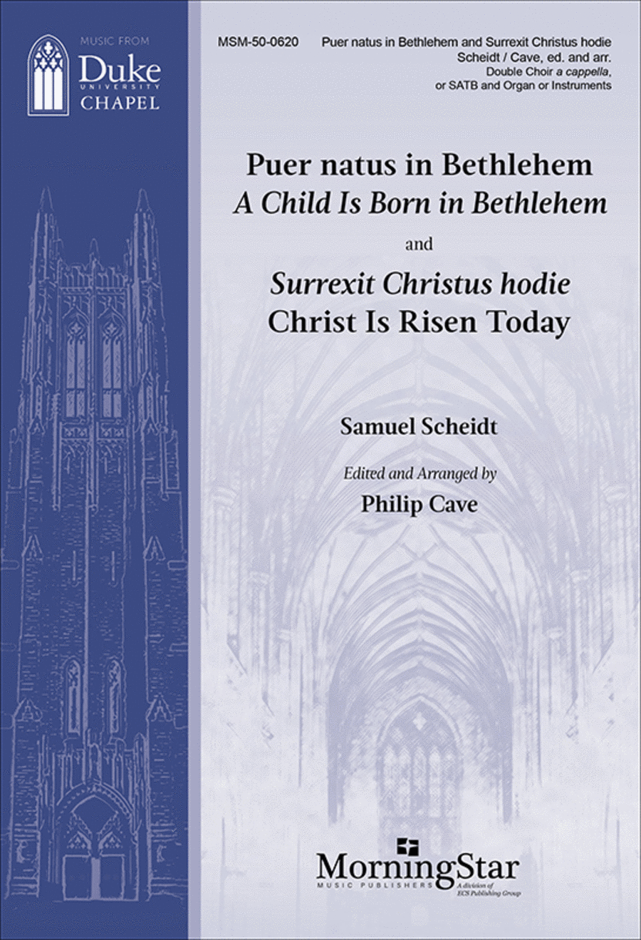 Puer natus in Bethlehem and Surrexit Christus hodie: A Child Is Born in Bethlehem and Christ Is Risen Today (Choral Score)