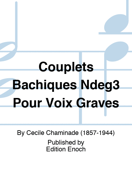 Couplets Bachiques N°3 Pour Voix Graves