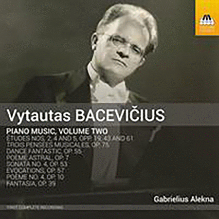 Vytautas Baceviciuss: Complete Piano Music, Vol. 2