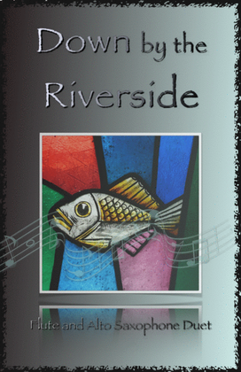 Book cover for Down by the Riverside, Gospel Hymn for Flute and Alto Saxophone Duet