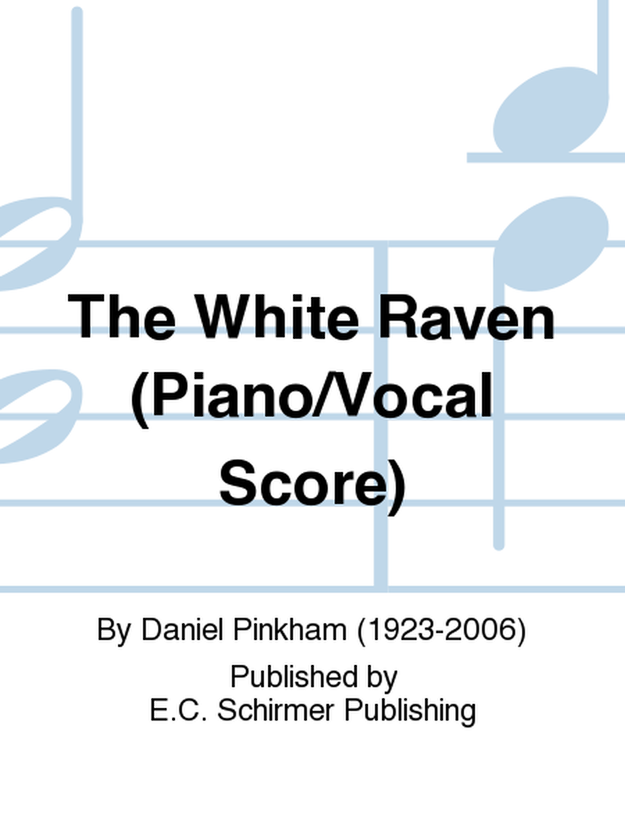 The White Raven (Piano/Vocal Score)