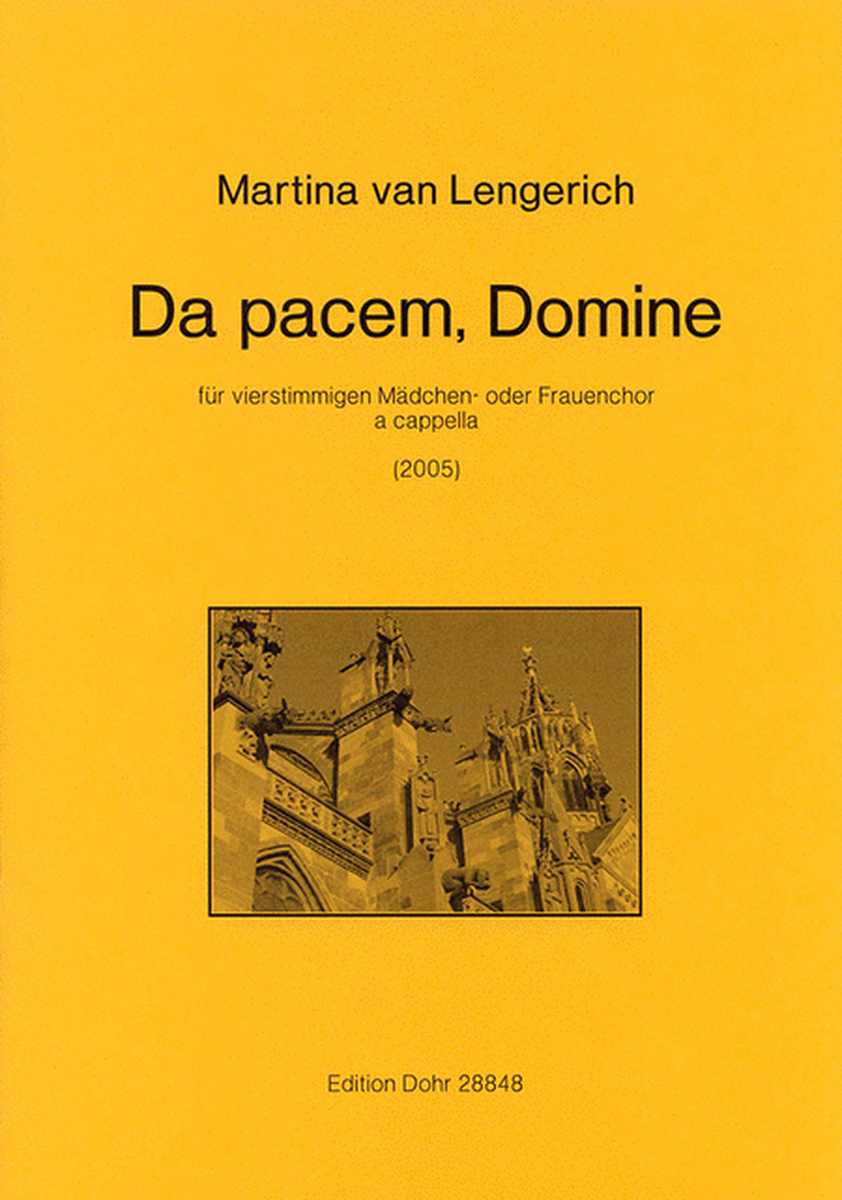 Da pacem, Domine für vierstimmigen Mädchen- oder Frauenchor a cappella (2005)